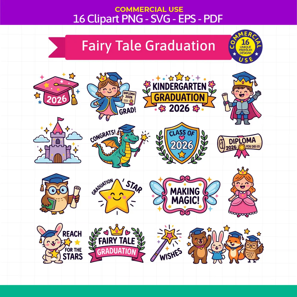 A set of 16 cute fairy tale preschool graduation clipart designs for Class of 2026. Featuring vector illustrations of a cartoon dragon with a wand, a knight prince, a fairy princess, a magical castle, and animals in graduation caps.